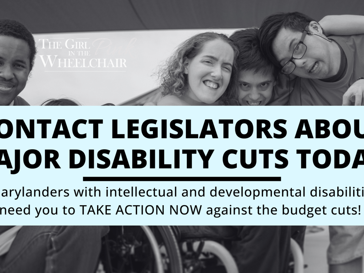 Contact Legislators About MAJOR Disability Cuts&nbsp;TODAY!